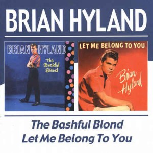 Hyland ,Brian - 2on1The Bashfull Blond/Let Me Belong To You